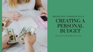 Brooklynn Chandler Willy Creating A Personal Budget