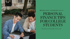 Brooklynn Chandler Willy Personal Finance Tips For College Students