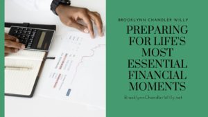 Preparing For Life's Most Essential Financial Moments